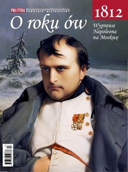 1812 O Roku Ow: Wyprawa Napoleona na Moskwe