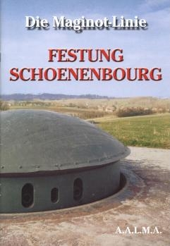Die Maginot-Linie Festung Schoenenbourg