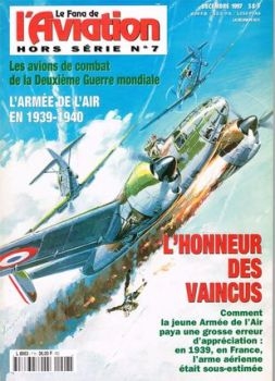 L`Honneur Des Vaincus (Le Fana de L'Aviation Hors-Serie 07) 