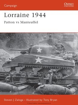 Lorraine 1944: Patton vs Manteuffel (Osprey Campaign 75)