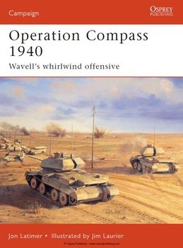 Operation Compass 1940: Wavells Whirlwind Offensive (Osprey Campaign 73)