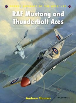 RAF Mustang and Thunderbolt Aces  (Osprey Aircraft of the Aces 93)