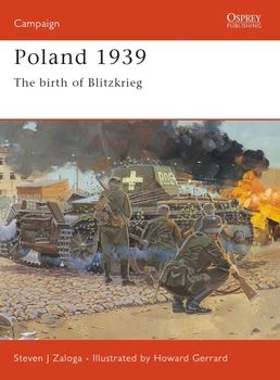Poland 1939: Birth of Blitzkrieg (Osprey Campaign 107)