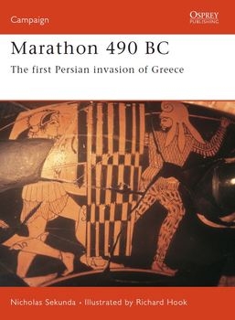 Marathon 490 BC: The First Persian Invasion of Greece (Osprey Campaign 108)
