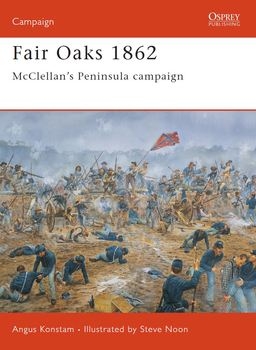 Fair Oaks 1862: McClellans Penninsula Campaign (Osprey Campaign 124)