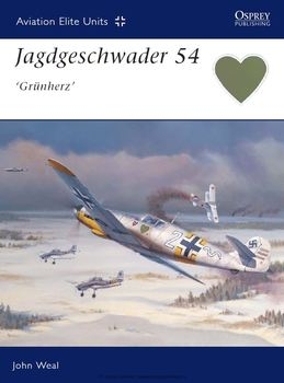 Jagdgeschwader 54 "Grunherz" (Osprey Aviation Elite Units 6)