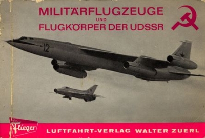 Milit&#228;rflugzeuge und Flugk&#246;rper der UDSSR