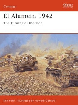 El Alamein 1942: The Turning of the Tide (Osprey Campaign 158)