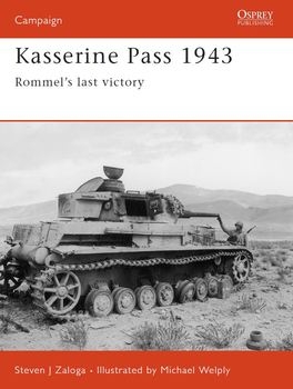Kasserine Pass 1943: Rommels Last Victory (Osprey Campaign 152)