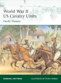 World War II US Cavalry Units: Pacific Theater (Osprey Elite 175)