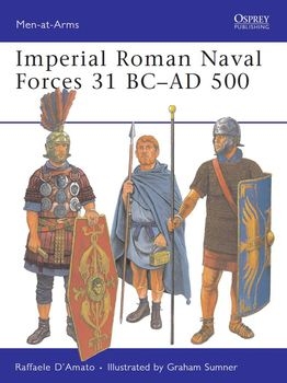Imperial Roman Naval Forces 31 BC-AD 500 (Osprey Men-at-Arms 451)