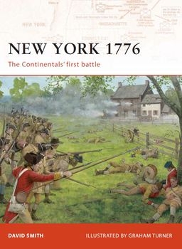 New York 1776: The Continentals' First Battle (Osprey Campaign 192)