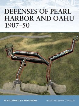 Defenses of Pearl Harbor and Oahu 1907-1950 (Osprey Fortress 8)