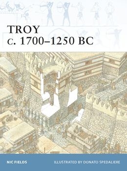 Troy c. 1700-1250 BC (Osprey Fortress 17)