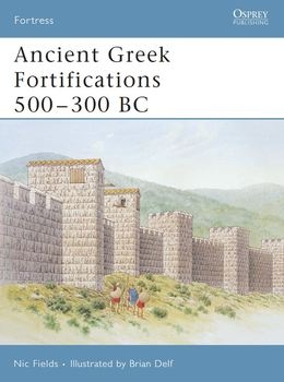 Ancient Greek Fortifications 500-300 BC (Osprey Fortress 40)