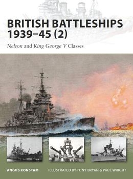 British Battleships 1939-1945 (2): Nelson and King George V Classes (Osprey New Vanguard 160)