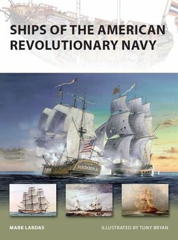 Ships of the American Revolutionary Navy (Osprey New Vanguard 161)