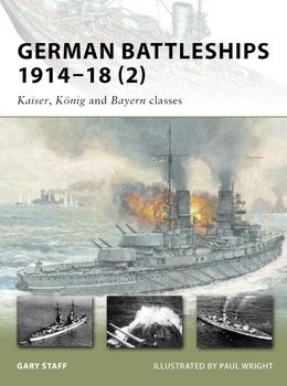 German Battleships 1914-1918 (2): Kaiser, Koenig and Bayern Classes (Osprey New Vanguard 167)