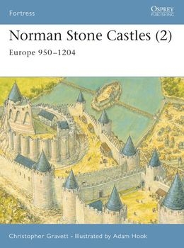 Norman Stone Castles (2): Europe 950-1204 (Osprey Fortress 18)