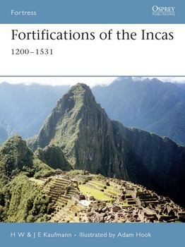 Fortifications of the Incas 1200-1531 (Osprey Fortress 47)