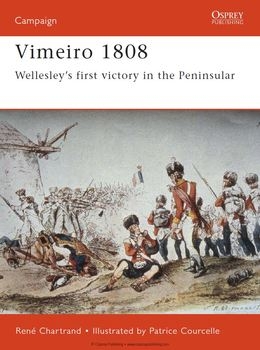 Battle of Vimeiro 1808: Wellesleys First Victory in the Peninsular (Osprey Campaign 90)