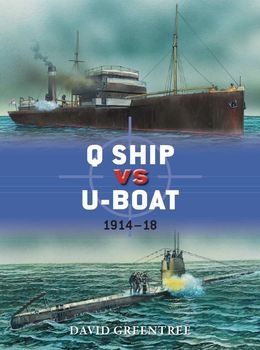 Q Ship vs U-Boat: 1914-1918 (Osprey Duel 57)