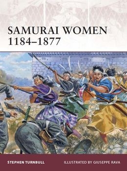 Samurai Women 1184-1877 (Osprey Warrior 151)