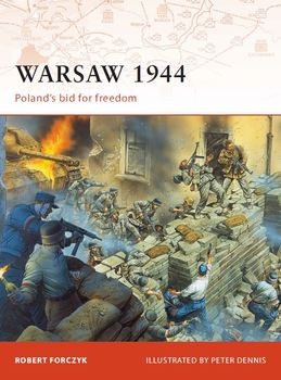 Warsaw 1944: Polands Bid for Freedom (Osprey Campaign 205)