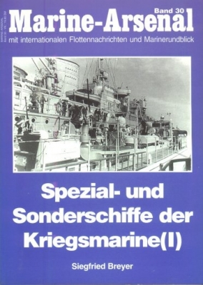 Marine-Arsenal - 030 - Spezial- und Sonderschiffe der Kriegsmarine (1)