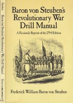 Baron von Steuben's Revolutionary War Drill Manual