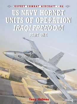 US Navy Hornet Units of Operation Iraqi Freedom (Part 1) (Osprey Combat Aircraft 46)