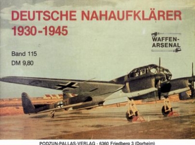 Deutsche Nahaufkl&#228;rer 1930-1945 (Waffen-Arsenal Band 115)