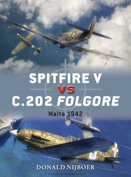 Spitfire V vs C.202 Folgore Malta 1942 (Osprey Duel 60)