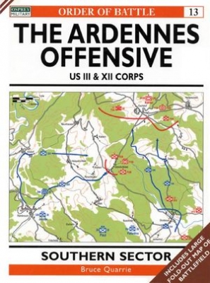 Order of Battle 13: The Ardennes Offensive US III & XII Corps: Southern Sector