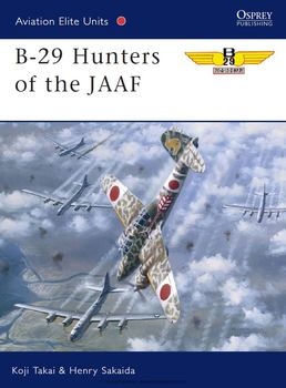 B-29 Hunters of the JAAF (Osprey Aviation Elite Units 5)