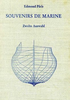 Souvenirs de Marine 1882-1908: Zweite Auswhal