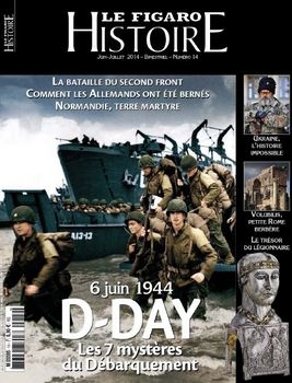 Le Figaro Histoire N 14 - Juin-Juillet 2014