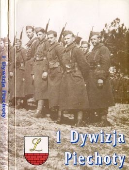 1 Dywizja Piechoty w Dziejach Oreza Polskiego