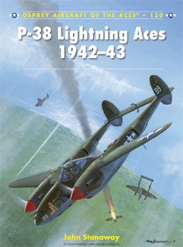 P-38 Lightning Aces 194243 [Osprey Aircraft of the Aces 120]