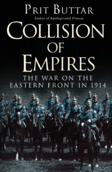 Collision of Empires: The War on the Eastern Front in 1914 (Osprey General Military)