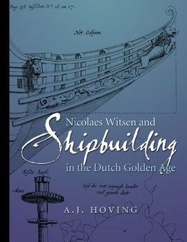 Nicolaes Witsen and Shipbuilding in the Dutch Golden Age