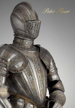 Fine Antique Arms, Armour & Related Objects [Peter Finer 2013]