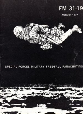 FM 31-19. Special Forces Military Free-Fall Parachuting