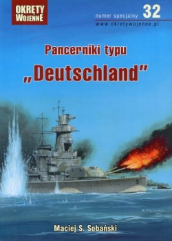 Pancerniki typu "Deutschland" (Okrety Wojenne numer specjalny 32)