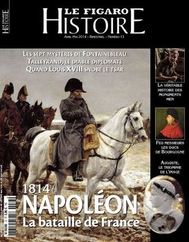 1814 Napoleon: La Bataille de France (Le Figaro Histoire 13)