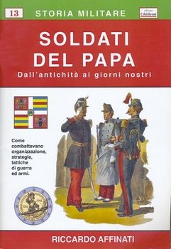 Soldati Del Papa (Storia Militare 13)