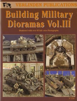 Building Military Dioramas Vol.III (Verlinden Publications)