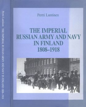 Imperial Russian Army  and Navy in Finland 1808-1918