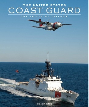 United States Coast Guard: The Shild of Freedom