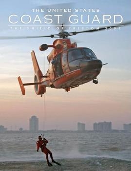 United States Coast Guard: The Shild of Freedom 2007